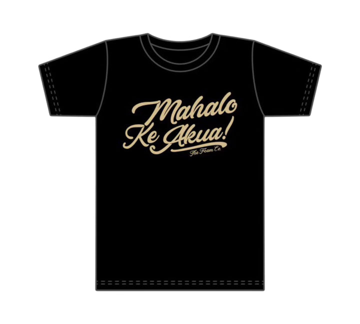 Foam Co: "Mahalo Ke Akua" Black Shirt/ Tan Ink