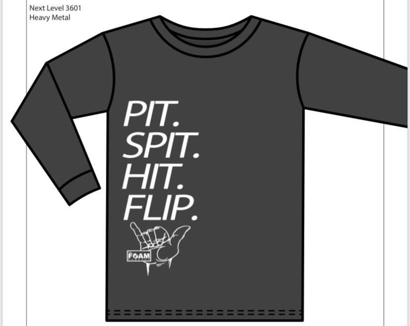Foam Co Pit Spit Hit Flip LONG SLEEVE: Metal Grey with White ink